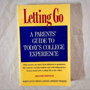 Letting Go: Parents Guide to Today’s College Experience Self Help Softcover Book